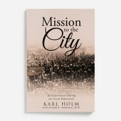 Best Karl Holm Mission To The City By