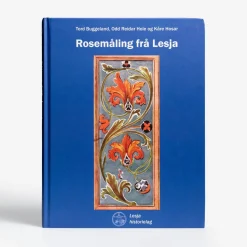 Flash Sale Lesja historielag Rosemaling Fra Lesja By Buggeland, Hole, And Hosar