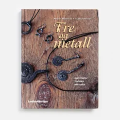 Vesterheim Tre Og Metall: Materialer Verkt Y Metoder By Staffan Nilsson And Anders Mattsson Best