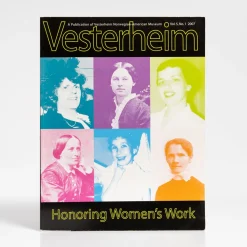 Cheap Vesterheim Magazine Vol. 5, No. 1 2007 - Honoring Women's Work